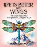 Life is Better with Wings